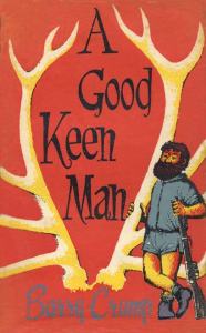 A Good Keen Man by Barry Crump