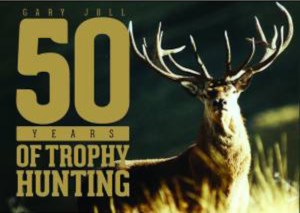 The Hunter_Book Cover_Gary Joll_Fifty Years of Trophy Hunting