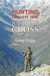 The Hunter_Book Cover_Greg Fagg_Hunting Under the Southern Cross